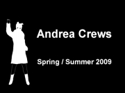 Andrea Crews - Paris Spring-Summer 2009