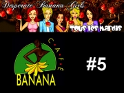 Banana Caf - Desperate Banana Girls #5