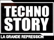 Techno Story #4 - La Grande Rpression