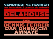 Delahouse - 2008.02.15
