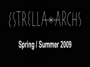 Estrellas Archs - Paris Spring-Summer 2009