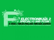 FCOM - 10 years - Electronikaia 2
