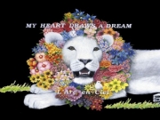 L'arc en ciel - My Heart Draws A Dream