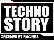 Techno Story #1 - Origines et Racines