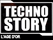 Techno Story #3 - L'Age d'Or